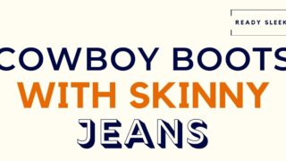 Cowboy Boots With Skinny Jeans Featured Image