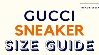 Gucci Sneaker Size Guide Featured Image