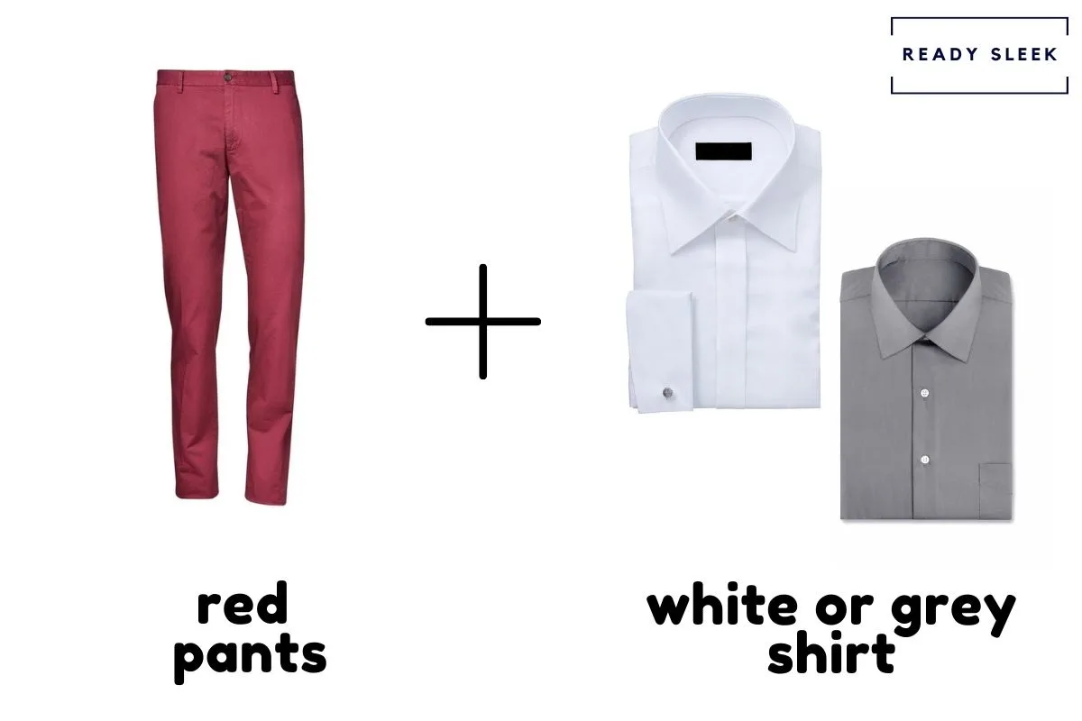 Red Pants With White Or Grey Shirt