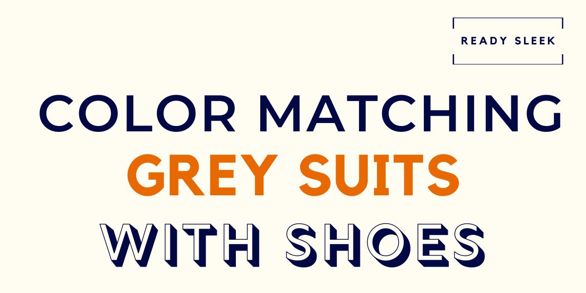 Grey suit sales with grey shoes
