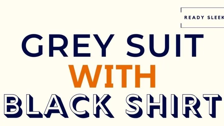 Grey Suit With Black Shirt