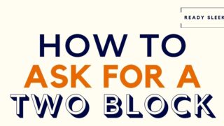 How To Ask For A Two Block Featured Image