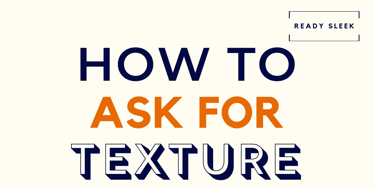 How To Ask For Texture In Your Hair (The Right Way) • Ready Sleek