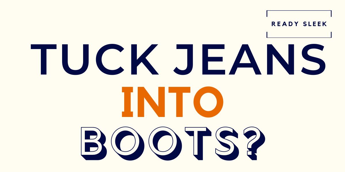 The Texanist: Should I Tuck My Jeans Into My Boots? – Texas Monthly