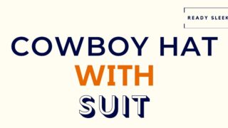 Cowboy Hat With Suit Featured Image