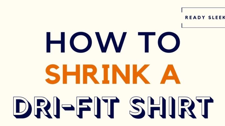 How To Shrink A Dri-Fit Shirt Featured Image