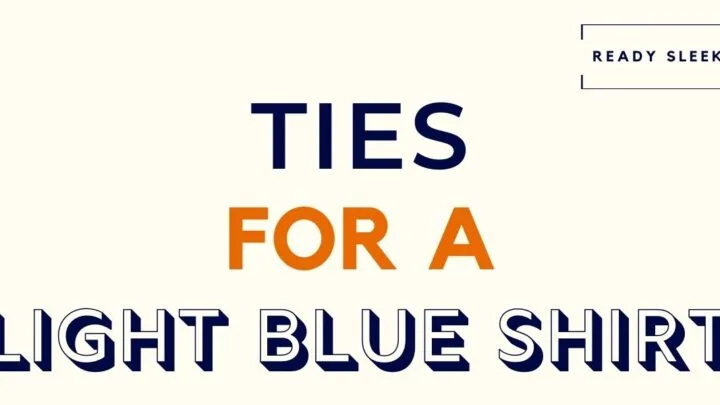Ties For A Light Blue Shirt Featured Image