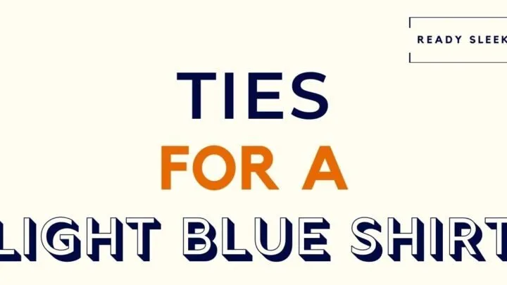 Ties For A Light Blue Shirt Featured Image