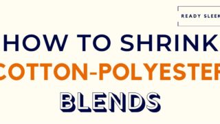 How To Shrink Cotton-Polyester Blends Featured Image