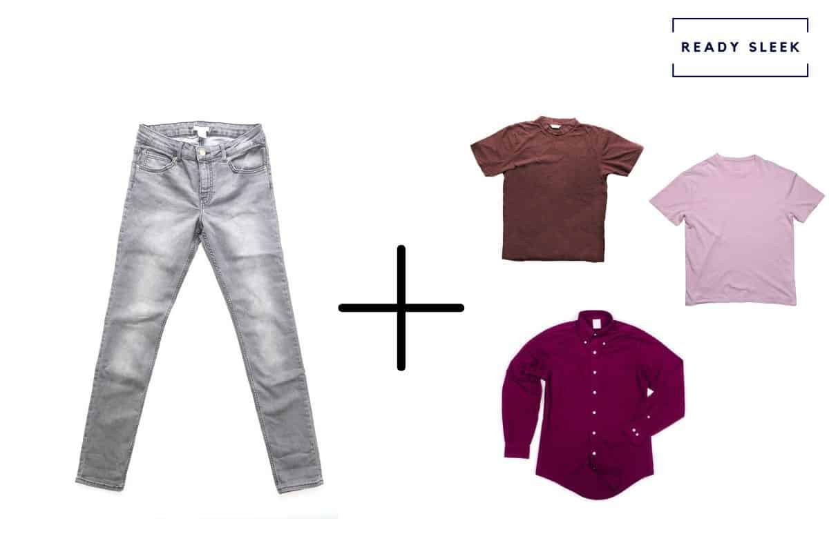 grey jeans + maroon t shirt + pink t shirt + burgundy shirt 