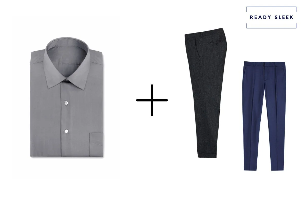 grey shirt + black pants + navy blue pants