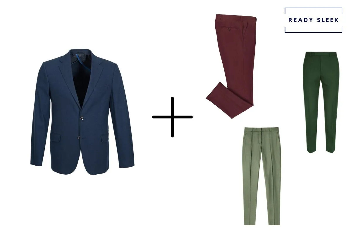 navy suit jacket + maroon pants + light green pants + dark green pants