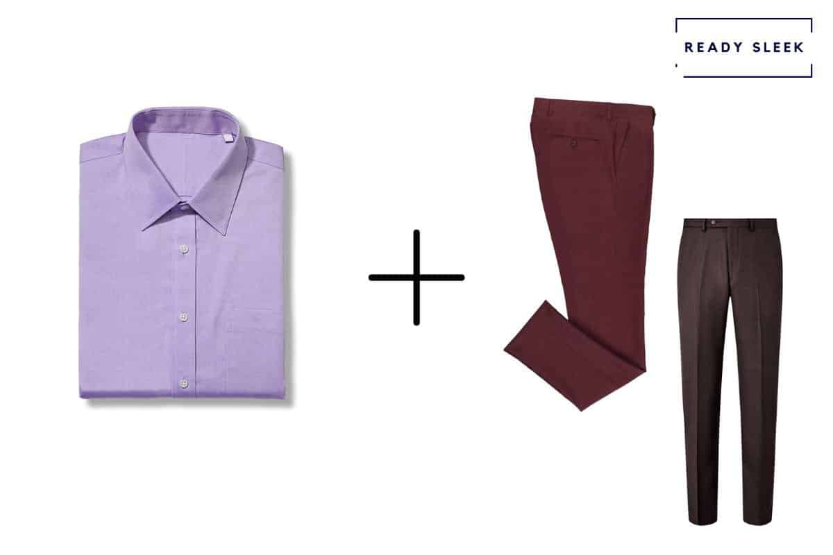 purple shirt + maroon pants + brown pants