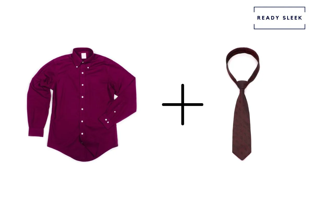 burgundy shirt + maroon tie