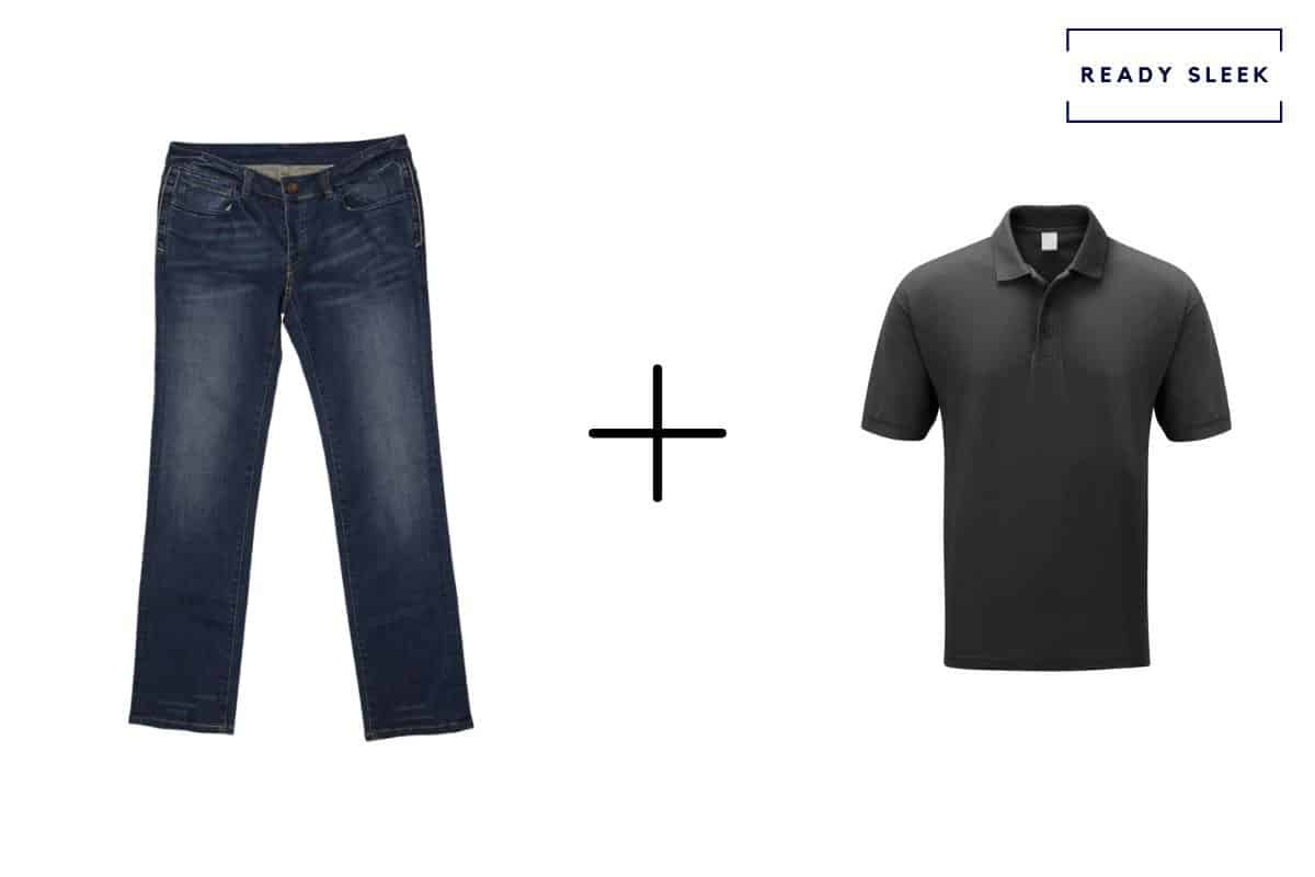 dark blue jeans + black polo shirt 