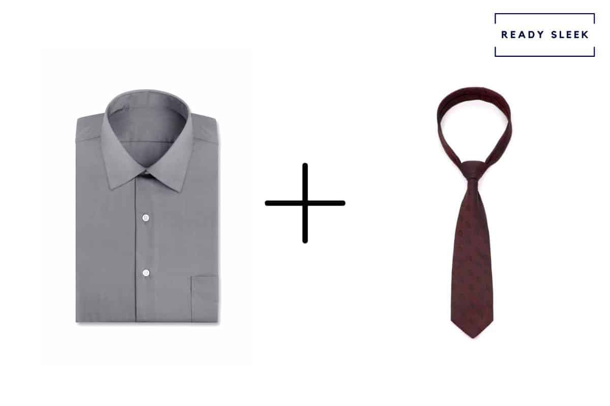grey shirt + maroon tie