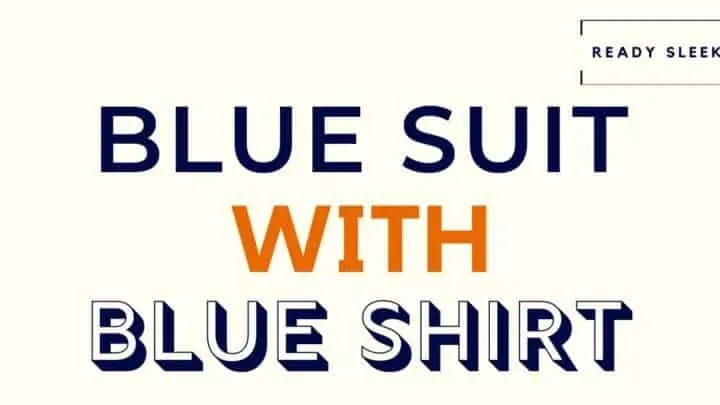 Blue Suit With Blue Shirt