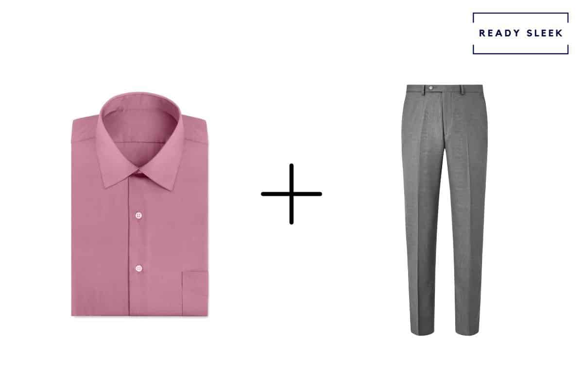 dark pink shirt + slate grey pants 