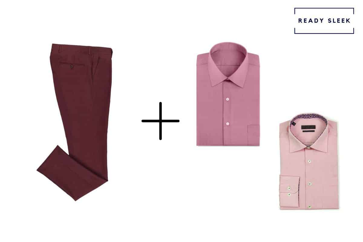 maroon pants + pink shirt + dark pink shirt 