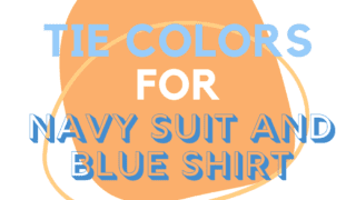 Tie Colors For Navy Suit And Blue Shirt