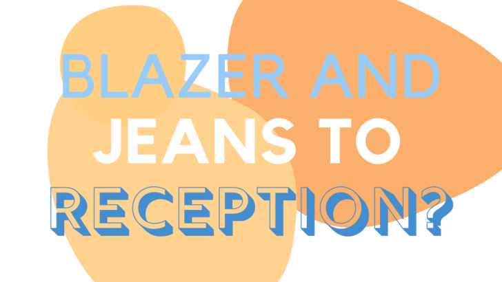 Can You Wear A Blazer With Jeans To A Reception?