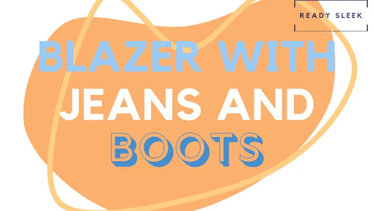 Blazer With Jeans And Boots