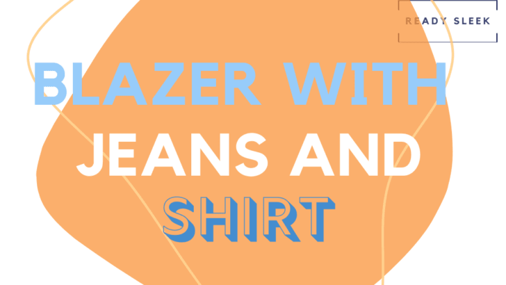 Blazer With Jeans And Shirt