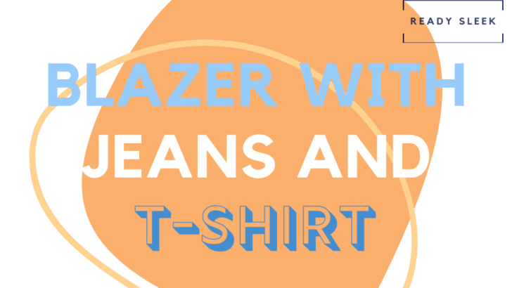 Blazer With Jeans And T-Shirt