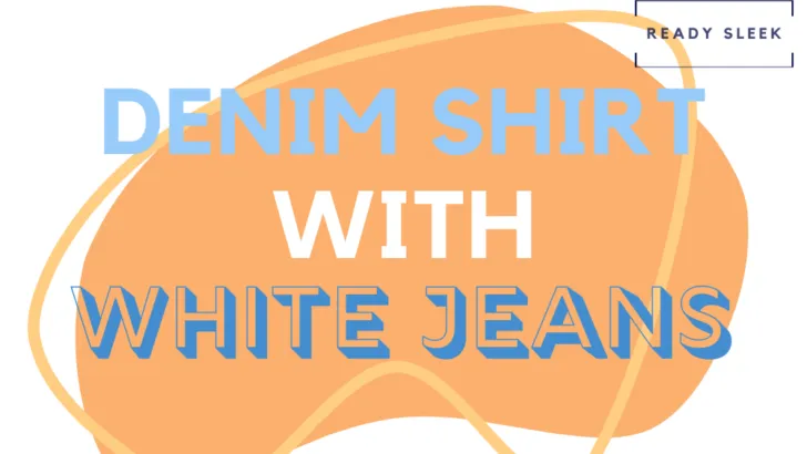 Denim Shirt With White Jeans