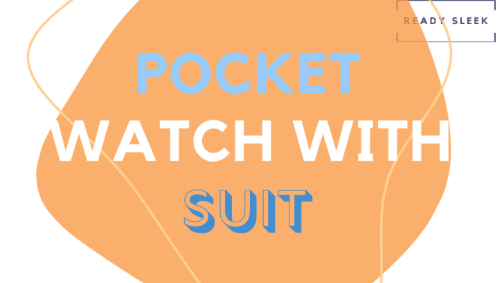 Pocket Watch With Suit