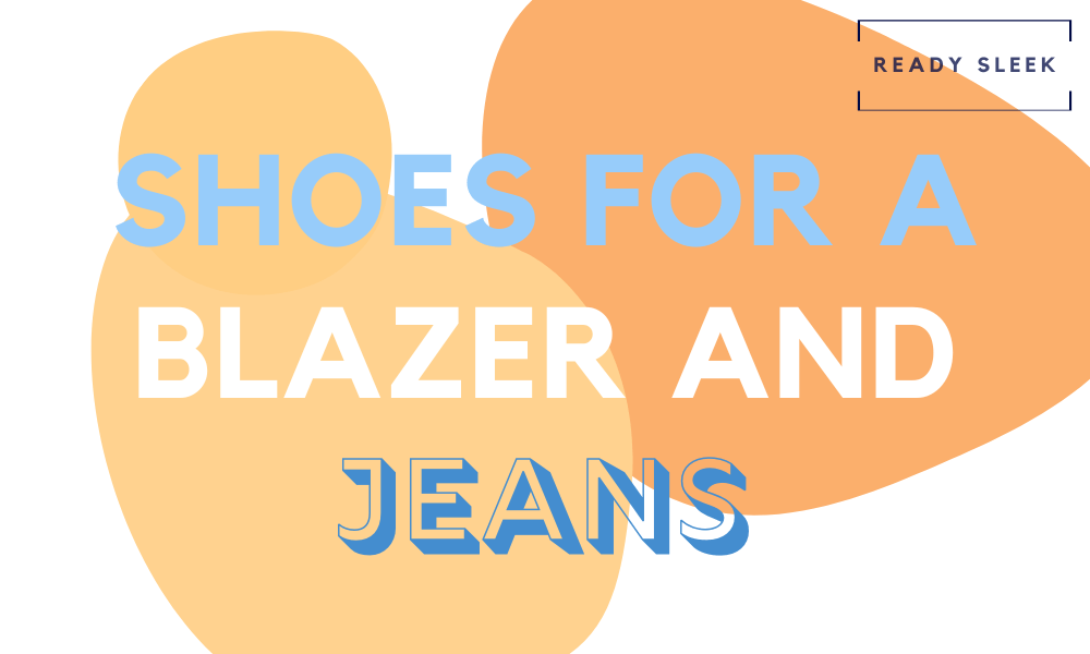 footwear with blazer