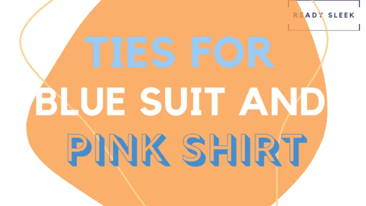 Ties For Blue Suit And Pink Shirt