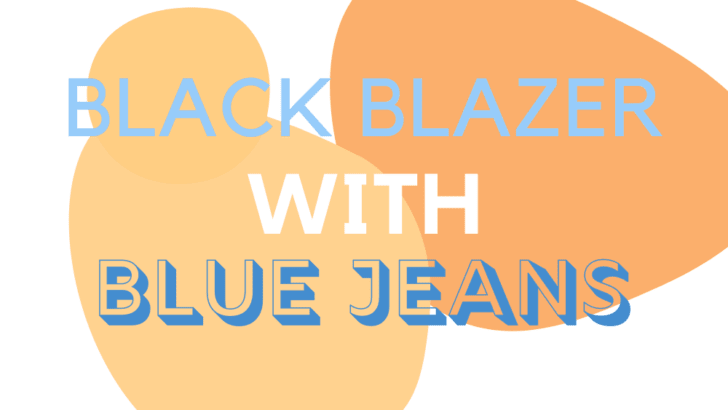 Black Blazer With Blue Jeans