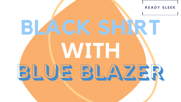 Black Shirt With Blue Blazer