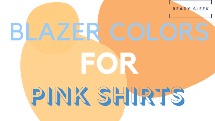 Blazer Colors For Pink Shirts