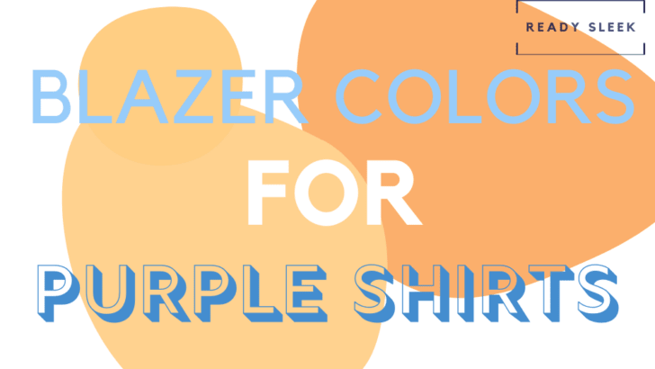 Blazer Colors For Purple Shirts