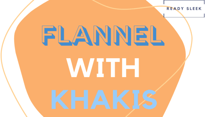 How To Wear A Flannel Shirt With Khakis