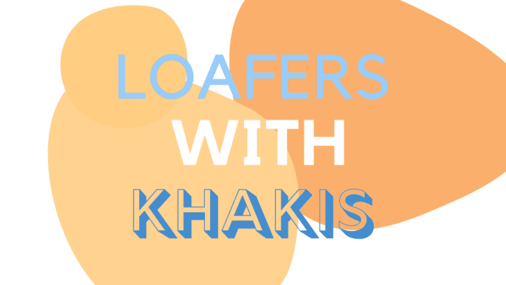 How To Wear Loafers With Khakis (6 Essential Tips)