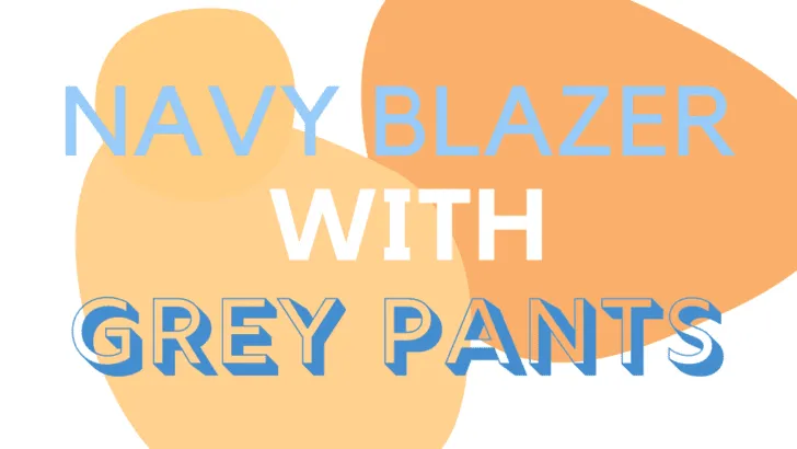 Navy Blazer With Grey Pants