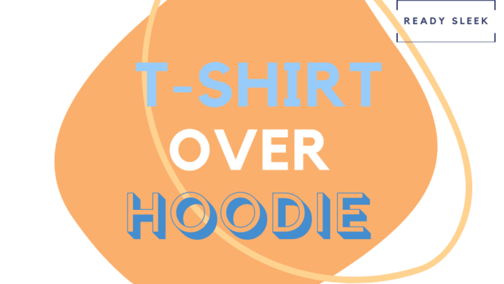 T-Shirt Over Hoodie