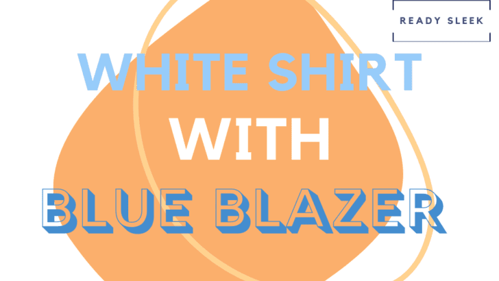 White Shirt with Blue Blazer