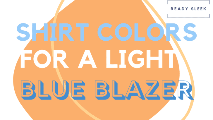 Shirt Colors For A Light Blue Blazer