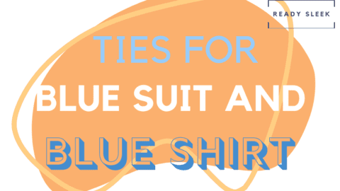 7 Tie Colors To Wear With A Blue Suit And Blue Shirt • Ready Sleek