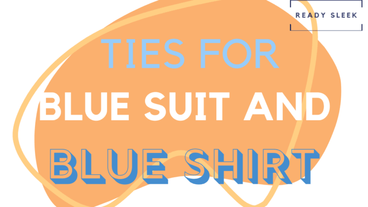 Ties For Blue Suit And Blue Shirt