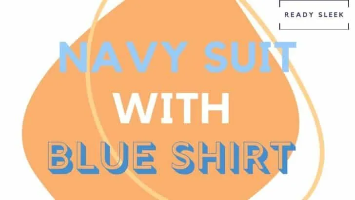 Navy Suit With Blue Shirt