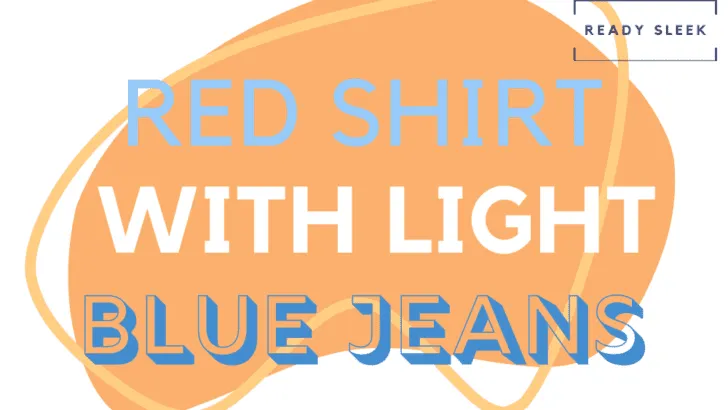Red Shirt With Light Blue Jeans Featured Image
