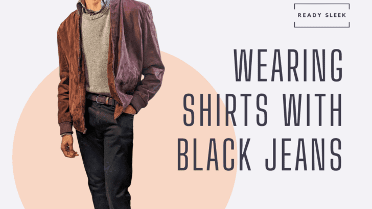 Wearing Shirts With Black Jeans