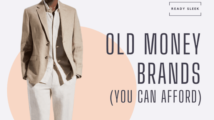 Old Money Brands (You Can Afford)